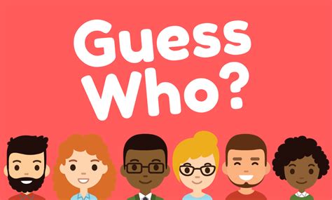 guess the person game.